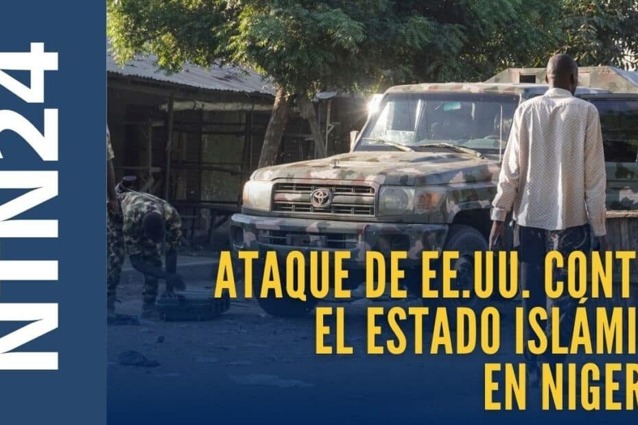 Ataque al Estado Islámico en Nigeria