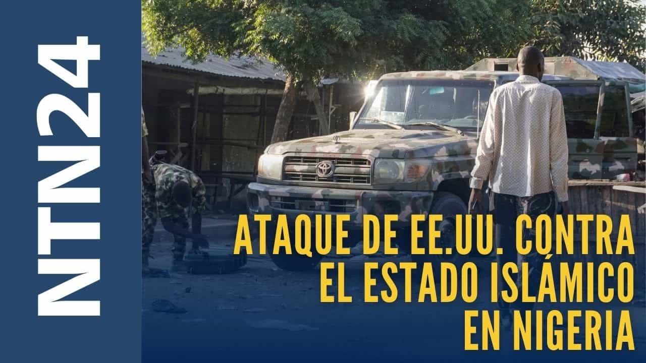 Ataque al Estado Islámico en Nigeria